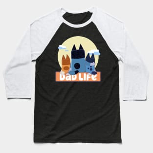 Dad Life (New Version 2) Baseball T-Shirt